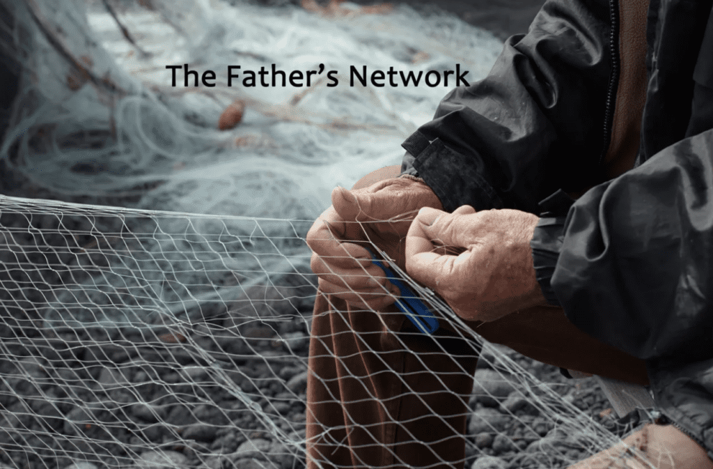 The Father's Network!